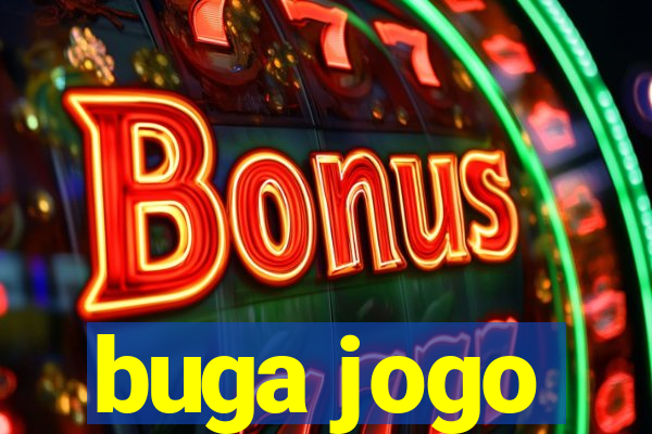 buga jogo