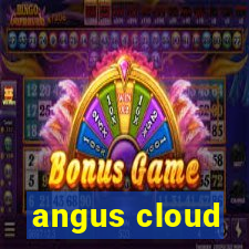 angus cloud