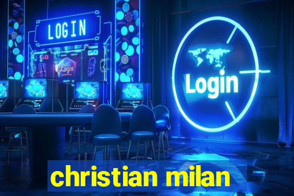 christian milan