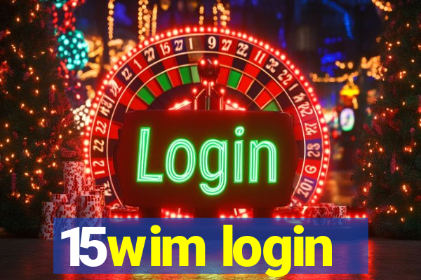 15wim login