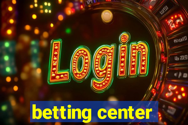 betting center