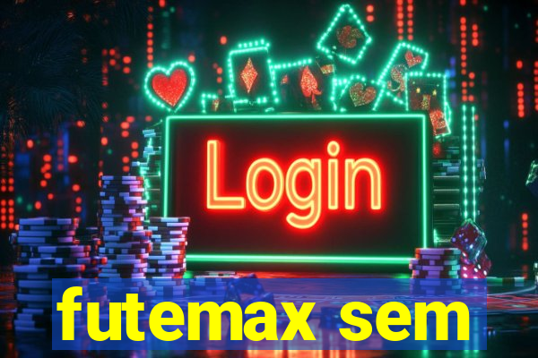 futemax sem