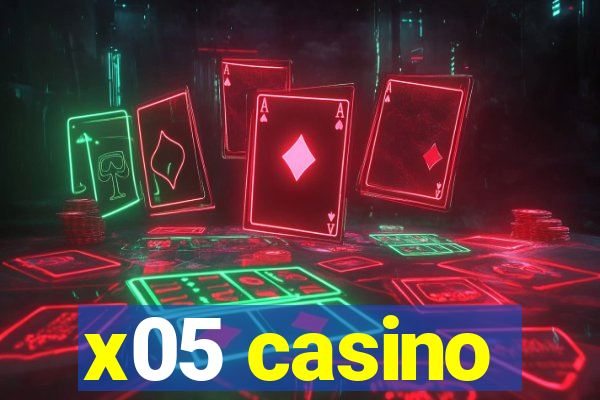 x05 casino