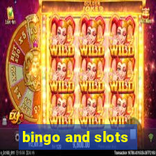 bingo and slots