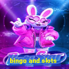 bingo and slots