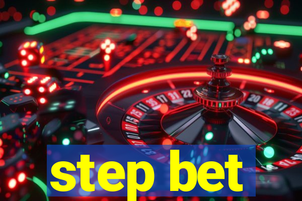 step bet