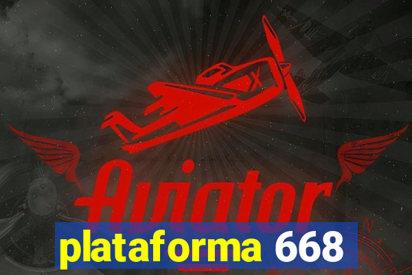 plataforma 668