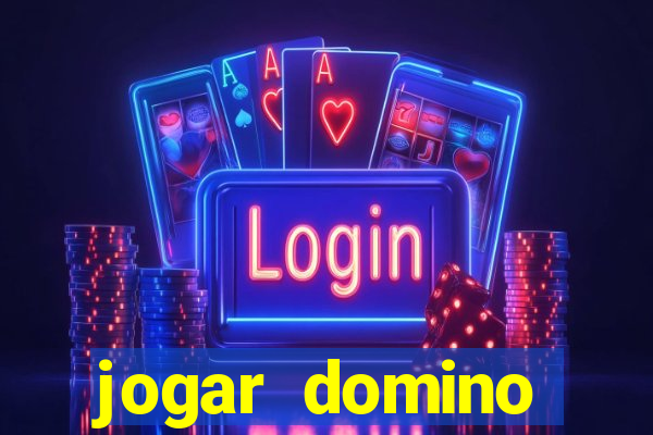 jogar domino valendo dinheiro