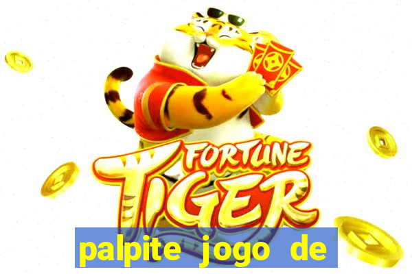 palpite jogo de hoje futebol