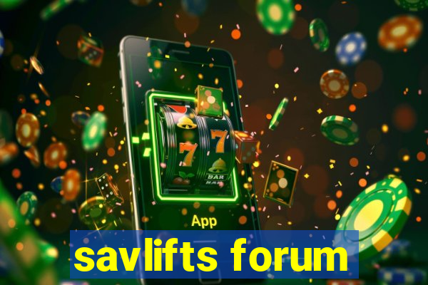 savlifts forum