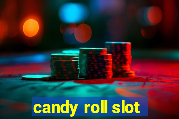 candy roll slot