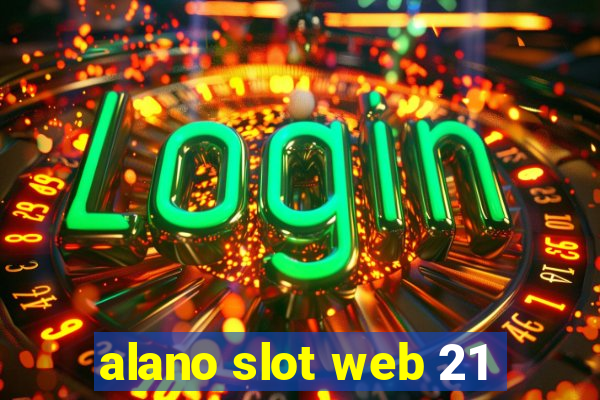 alano slot web 21