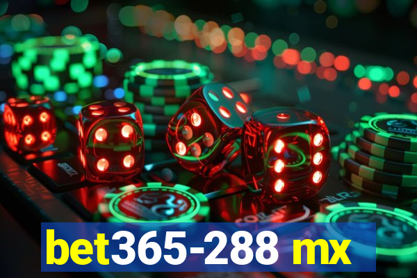 bet365-288 mx