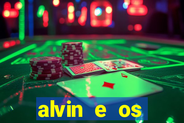 alvin e os esquilos 3 filme completo dublado download