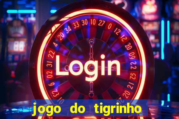 jogo do tigrinho ta liberado