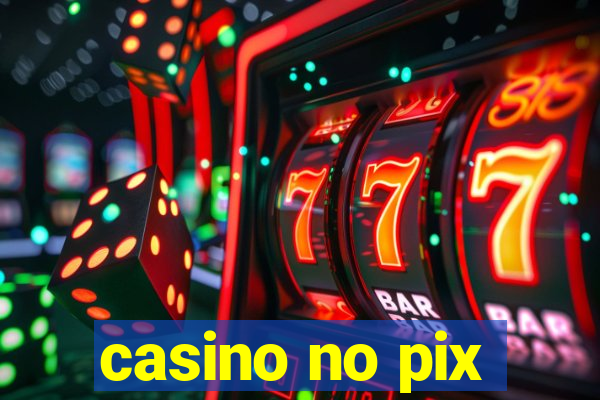 casino no pix