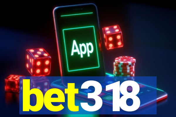 bet318