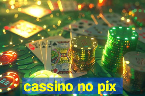 cassino no pix