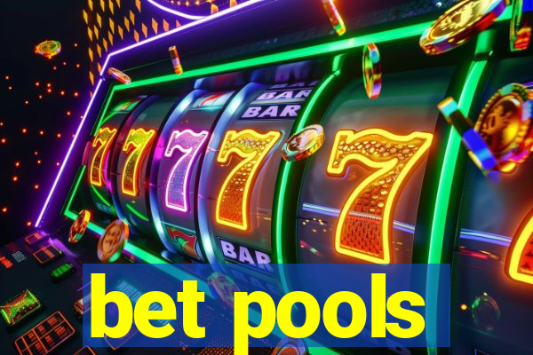 bet pools