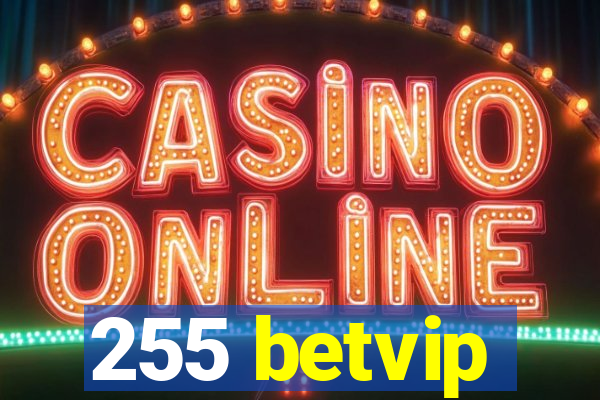 255 betvip