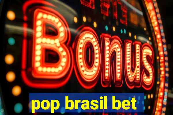 pop brasil bet