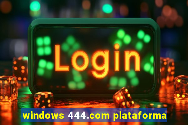 windows 444.com plataforma