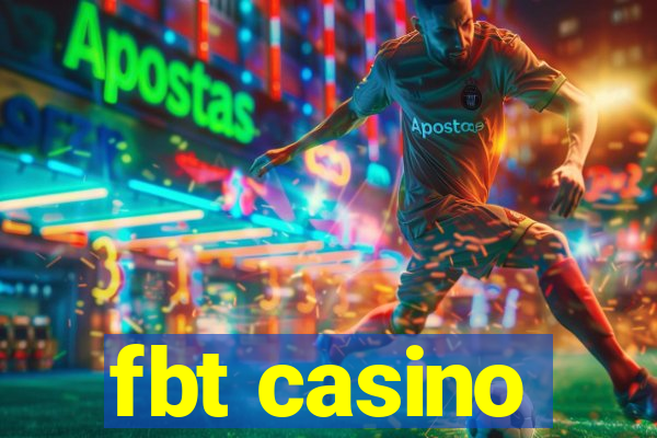 fbt casino