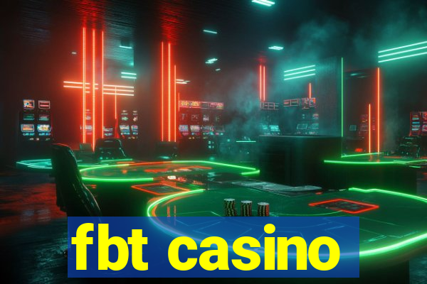 fbt casino