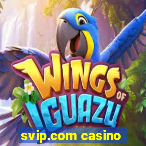 svip.com casino