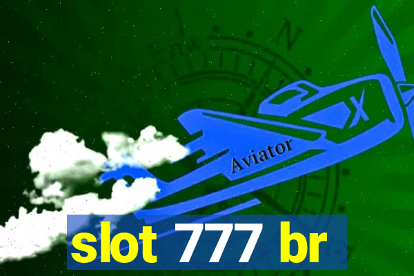 slot 777 br