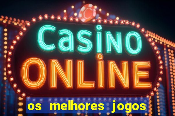 os melhores jogos de ganhar dinheiro