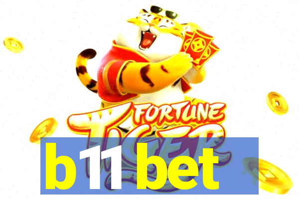 b11 bet