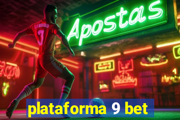 plataforma 9 bet