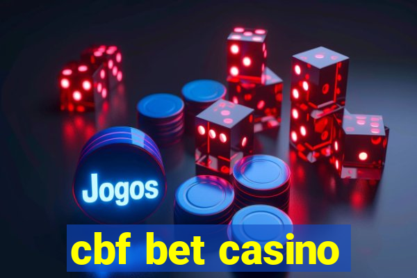 cbf bet casino