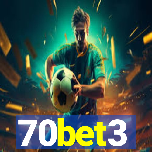 70bet3