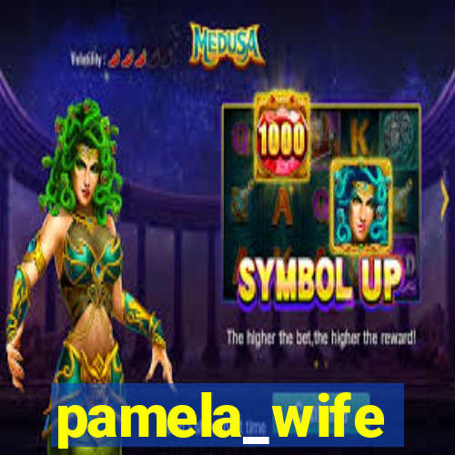 pamela_wife