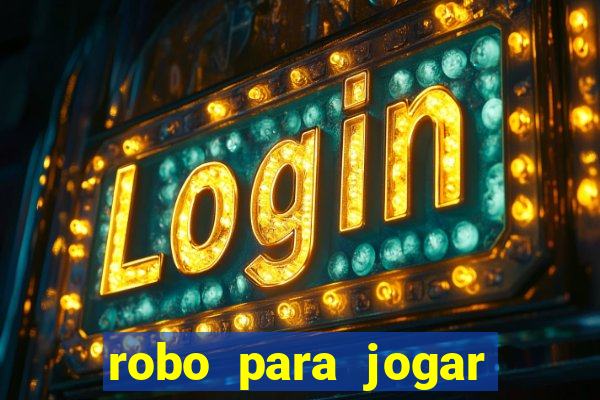 robo para jogar fortune tiger