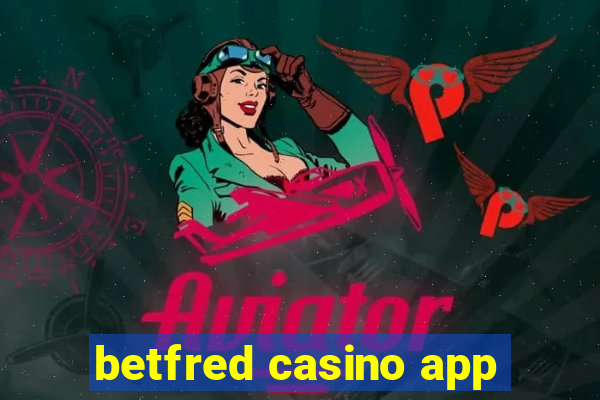 betfred casino app