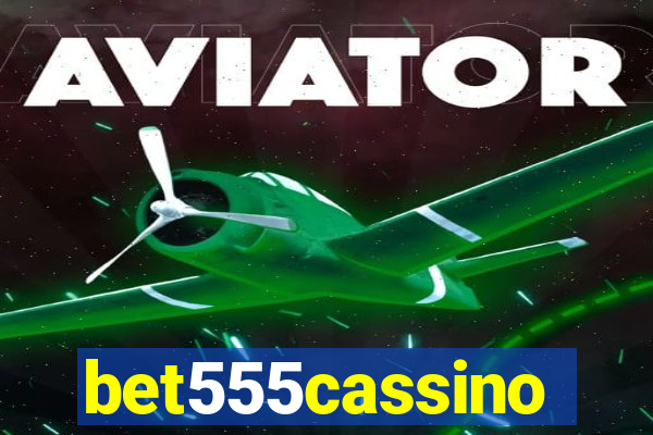 bet555cassino