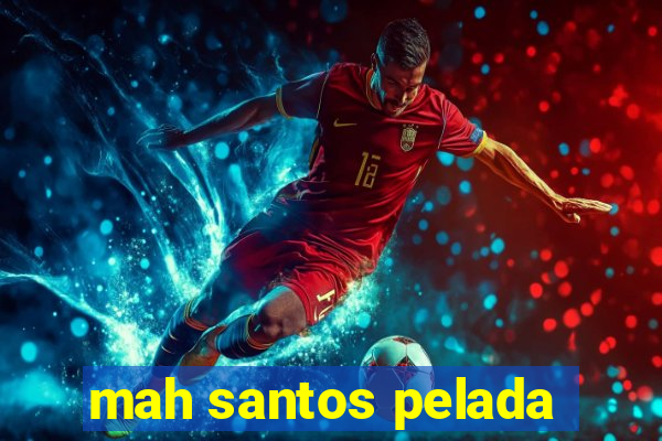 mah santos pelada