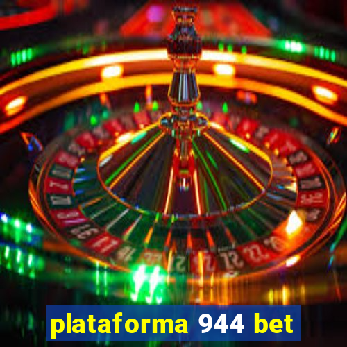 plataforma 944 bet