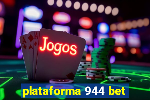 plataforma 944 bet