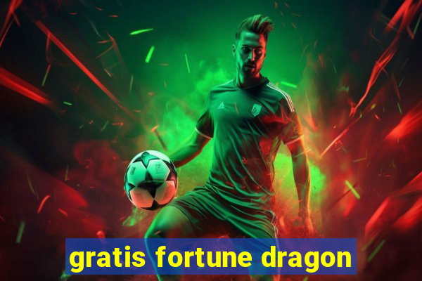 gratis fortune dragon