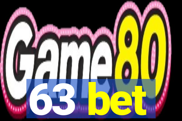 63 bet