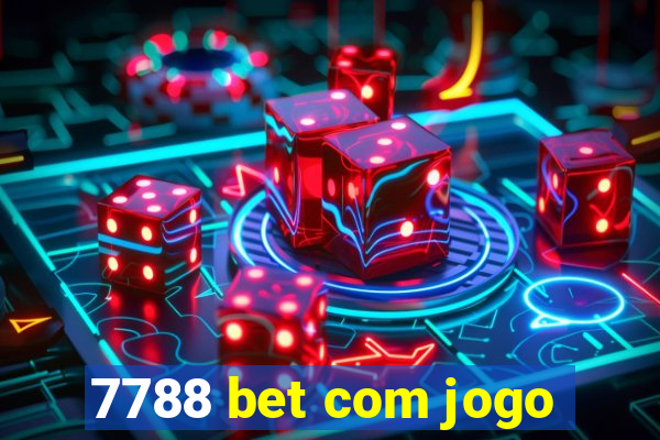 7788 bet com jogo