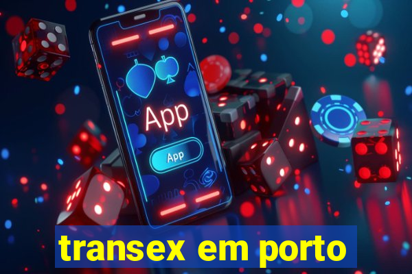 transex em porto