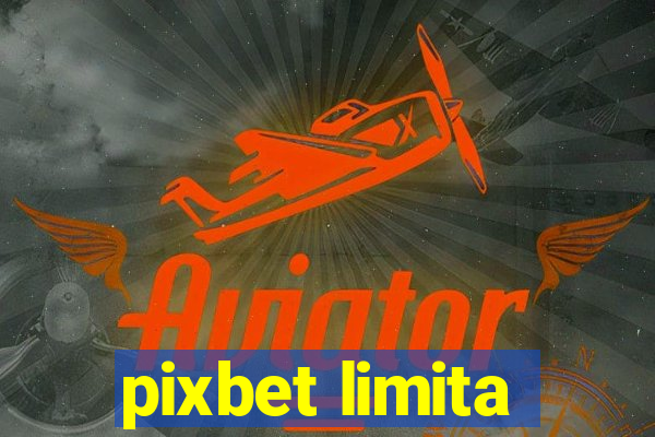 pixbet limita