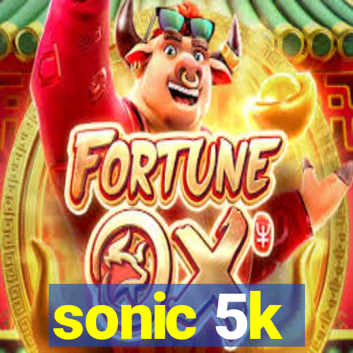 sonic 5k