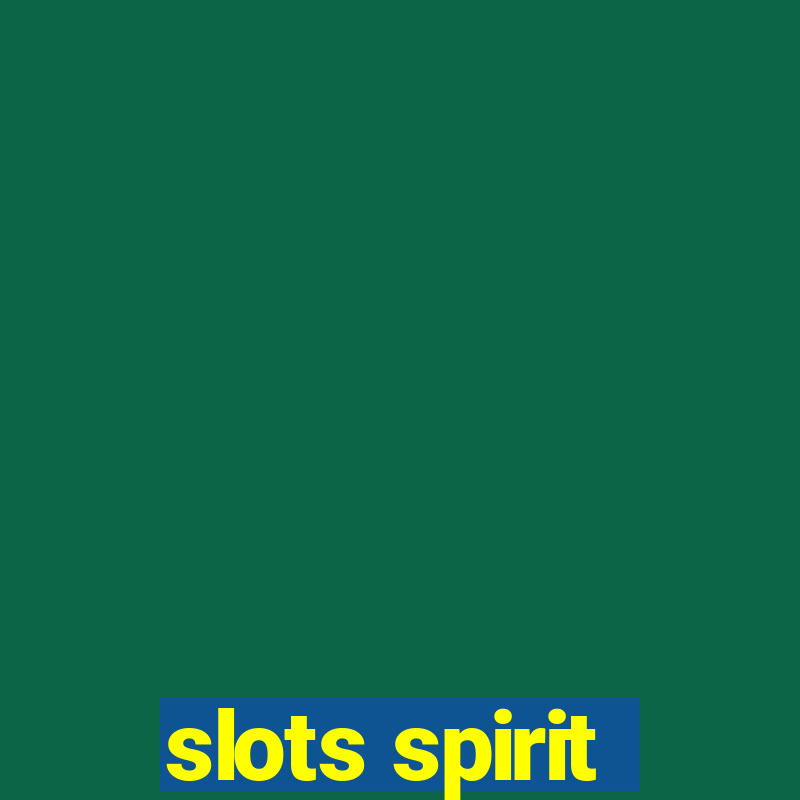 slots spirit