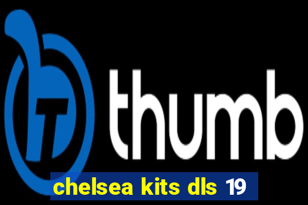 chelsea kits dls 19